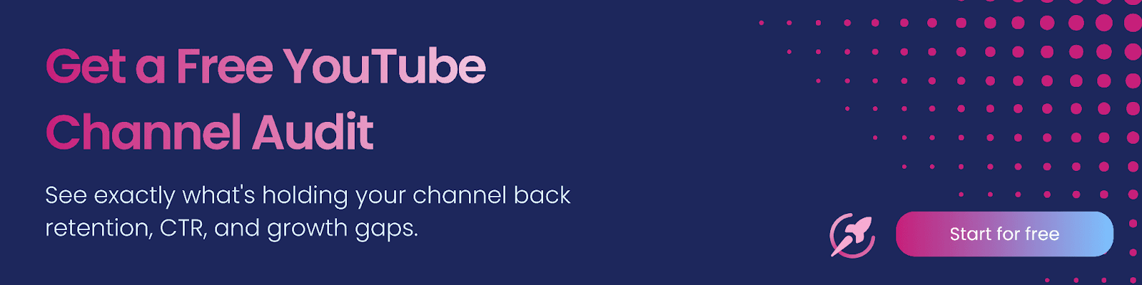 Get a Free YouTube Channel Audit. See exactly what's holding your channel back: retention, CTR, and growth gaps.